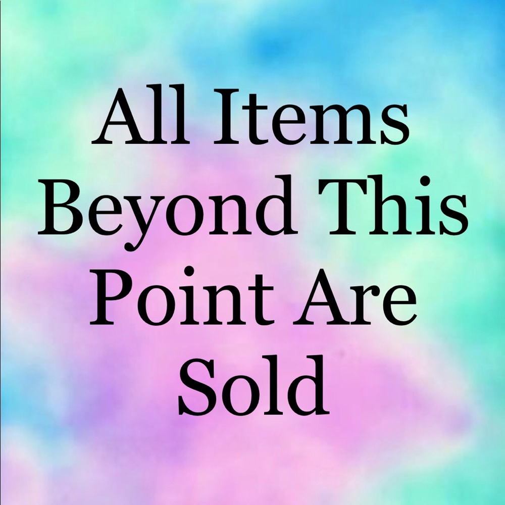 All items beyond here sold!